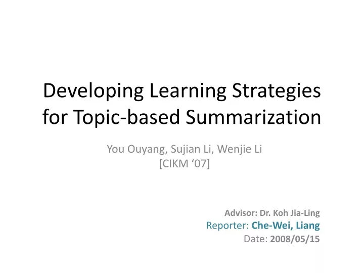 developing learning strategies for topic based summarization