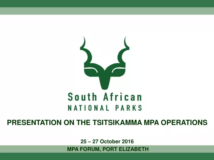 presentation on the tsitsikamma mpa operations 25 27 october 2016 mpa forum port elizabeth