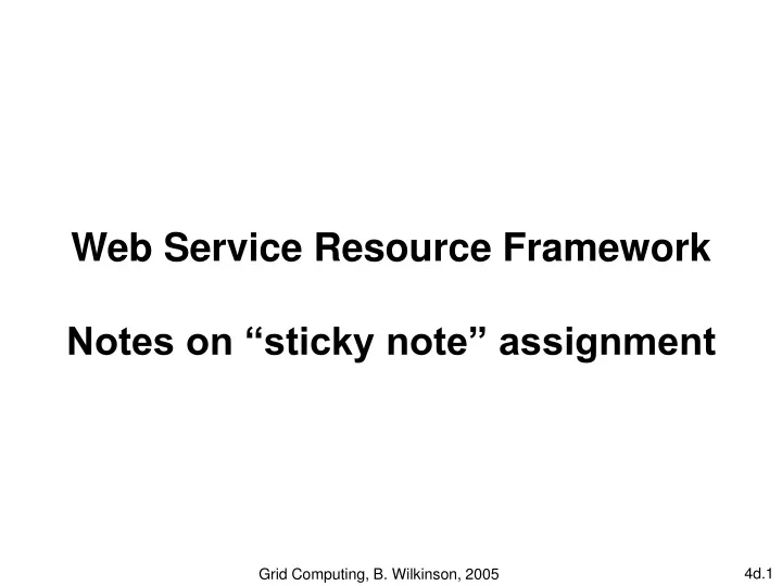 web service resource framework notes on sticky