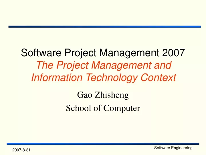 software project management 2007 the project management and information technology context