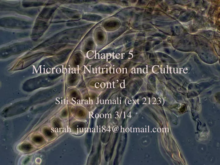 chapter 5 microbial nutrition and culture cont d