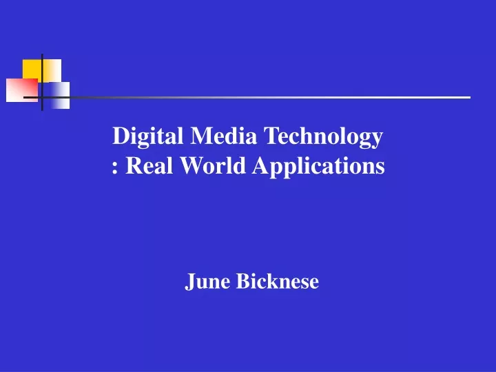 digital media technology real world applications
