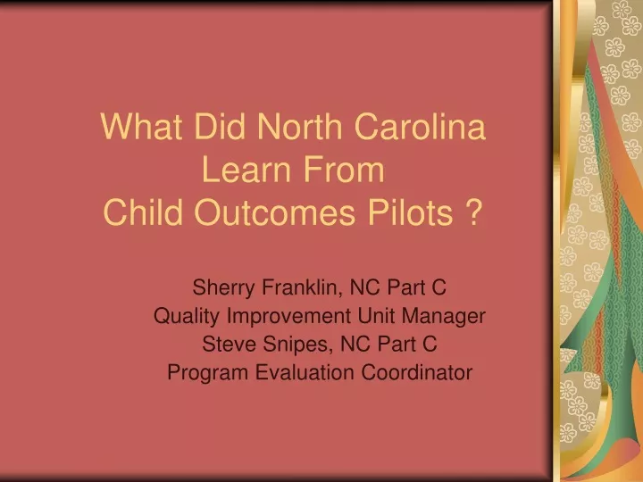 what did north carolina learn from child outcomes pilots
