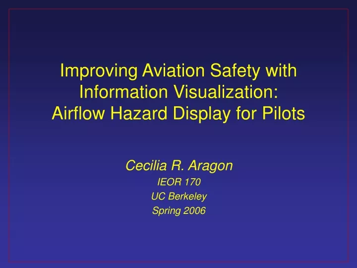 improving aviation safety with information visualization airflow hazard display for pilots