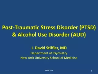 Post-Traumatic Stress Disorder (PTSD) &amp; Alcohol Use Disorder (AUD)