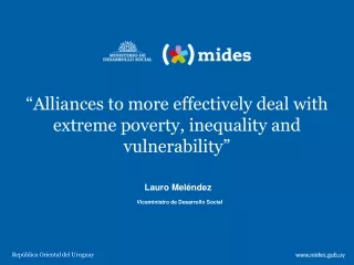 “Alliances to more effectively deal with extreme poverty, inequality and vulnerability”