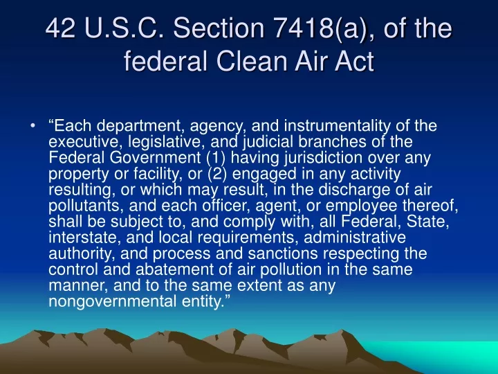 42 u s c section 7418 a of the federal clean air act
