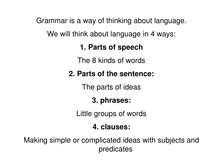 grammar is a way of thinking about language