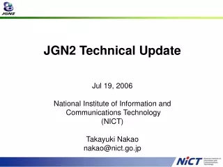 JGN2 Technical Update