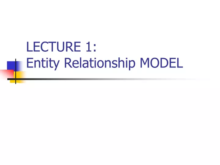 lecture 1 entity relationship model