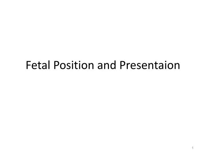 fetal position and presentaion