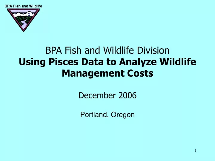 bpa fish and wildlife division using pisces data