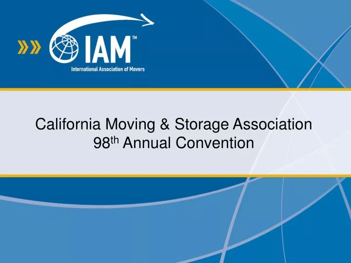 california moving storage association 98 th annual convention