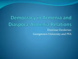 Democracy in Armenia and Diaspora-Armenia Relations
