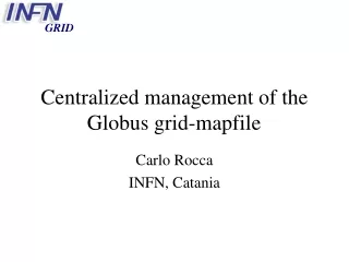 Centralized management of the Globus grid-mapfile