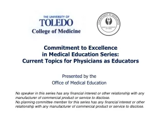 Commitment to Excellence  in Medical Education Series:  Current Topics for Physicians as Educators