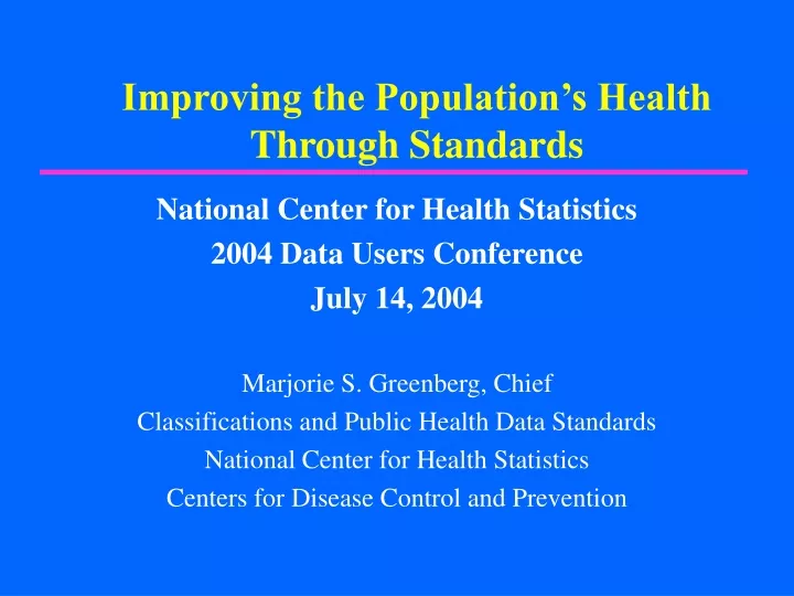 improving the population s health through standards