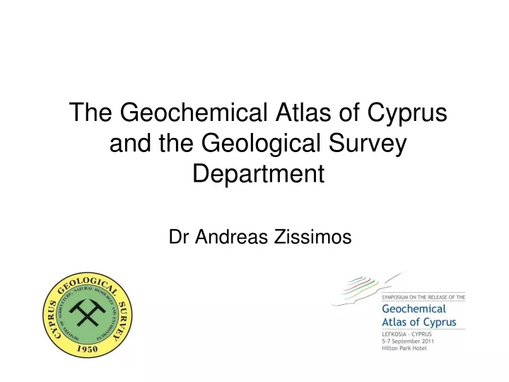 the geochemical atlas of cyprus and the geological survey department