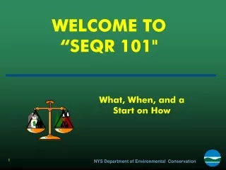 WELCOME TO  “SEQR 101&quot;