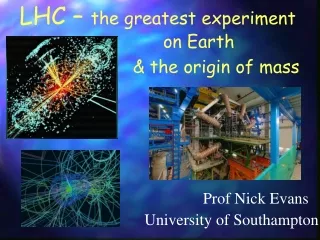 LHC –  the greatest experiment