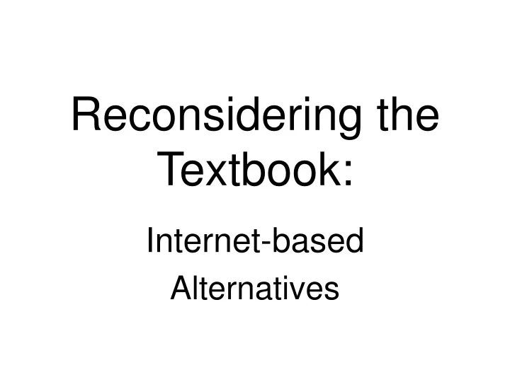 reconsidering the textbook
