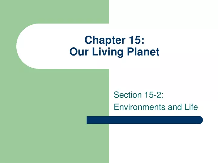 chapter 15 our living planet