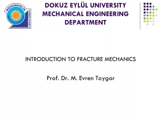 DOKUZ EYLÜL UNIVERSITY MECHANICAL ENGINEERING DEPARTMENT