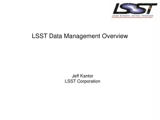 Jeff Kantor LSST Corporation