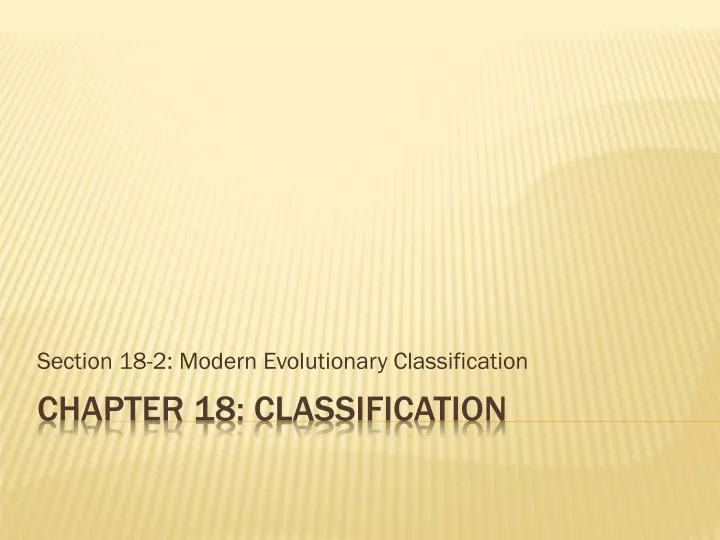 section 18 2 modern evolutionary classification