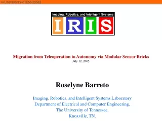 Migration from Teleoperation to Autonomy via Modular Sensor Bricks July 12, 2005