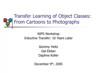 Transfer Learning of Object Classes:  From Cartoons to Photographs