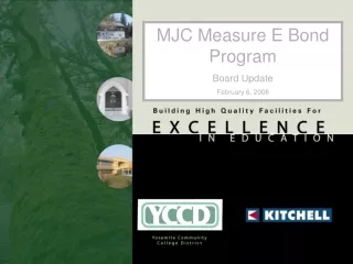 MJC Measure E Bond Program Board Update February 6, 2008
