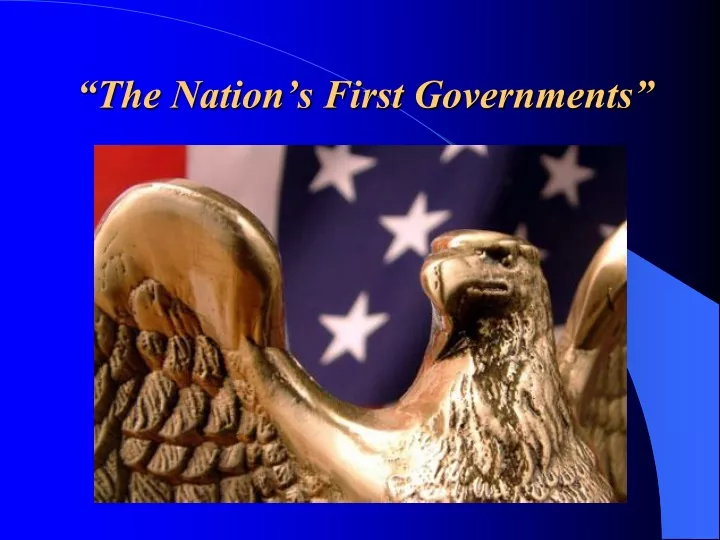 the nation s first governments