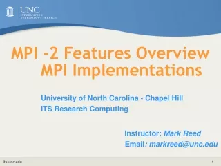 MPI -2 Features Overview 	MPI Implementations