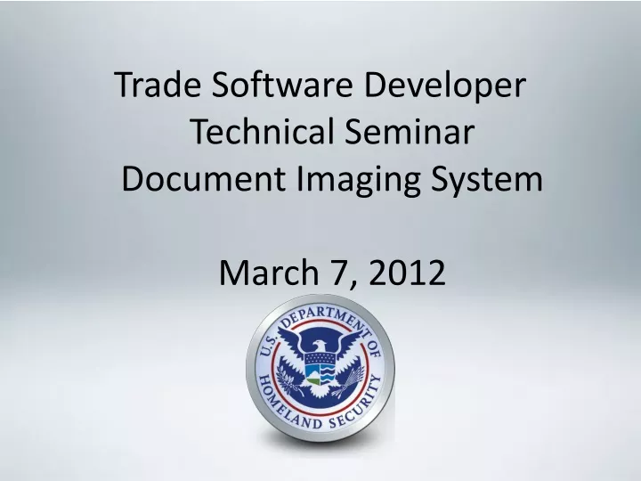 trade software developer technical seminar document imaging system march 7 2012