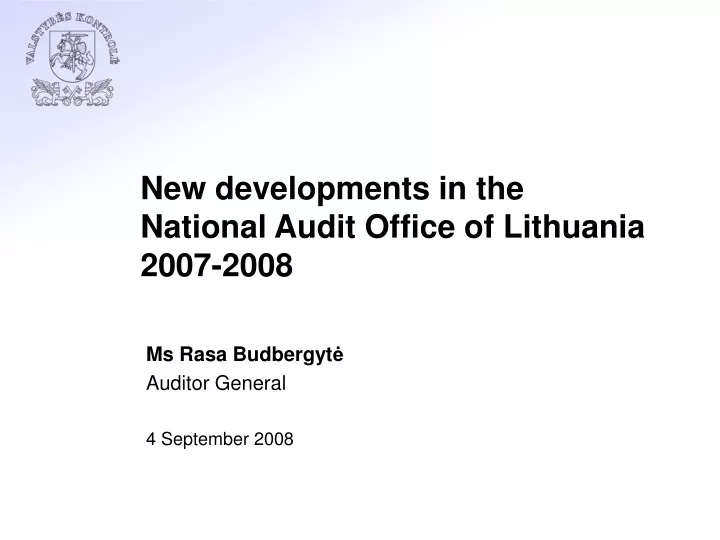new developments in the national audit office of lithuania 2007 2008