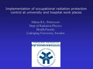 Implementation of occupational radiation protection control at university and hospital work places
