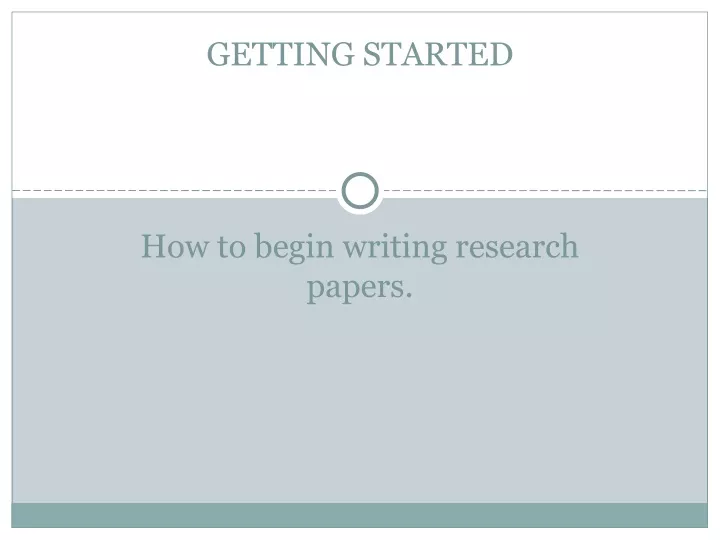 how to begin writing research papers
