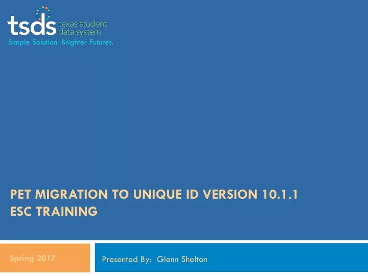 pet migration to unique id version 10 1 1 esc training