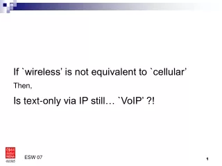 If `wireless’ is not equivalent to `cellular’ Then, Is text-only via IP still… `VoIP’ ?!