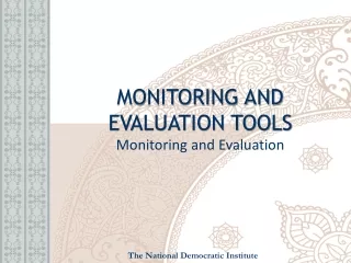 MONITORING AND  EVALUATION TOOLS Monitoring and Evaluation