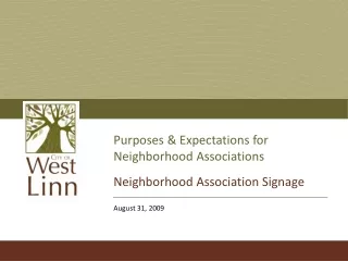 Purposes &amp; Expectations for Neighborhood Associations Neighborhood Association Signage