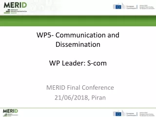 WP5-  Communication  and Dissemination WP Leader: S-com
