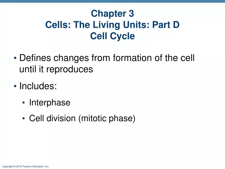 chapter 3 cells the living units part d cell cycle