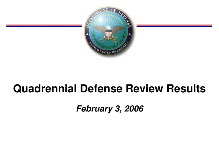 quadrennial defense review results february 3 2006