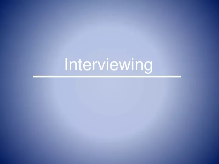 interviewing