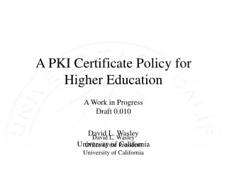 A PKI Certificate Policy for  Higher Education
