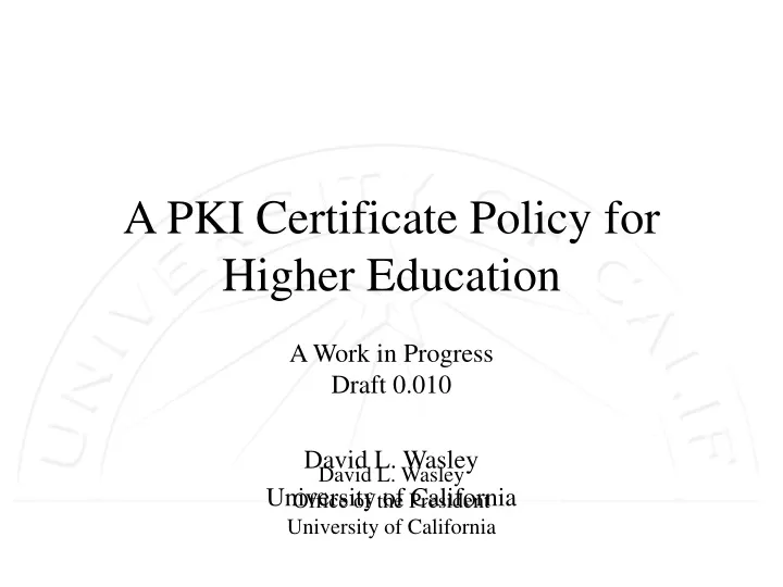 a pki certificate policy for higher education