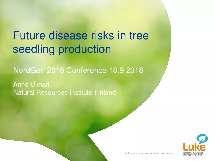future disease risks in tree seedling production