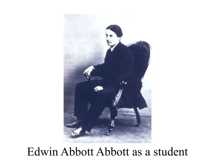 edwin abbott abbott as a student